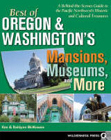Cover of&nbsp; Best of Oregon and Washington's Mansions, Museums and More